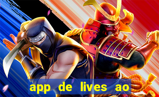 app de lives ao vivo 18